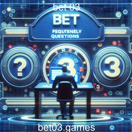 Entendendo a Seção 'Perguntas Frequentes' no Bet 03